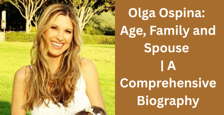 Olga Ospina: Age, Family and Spouse | A Comprehensive Biography