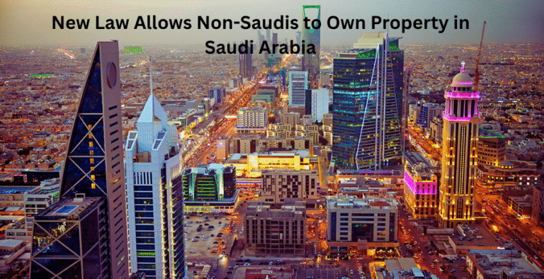 New Law Allows Non-Saudis to Own Property in Saudi Arabia